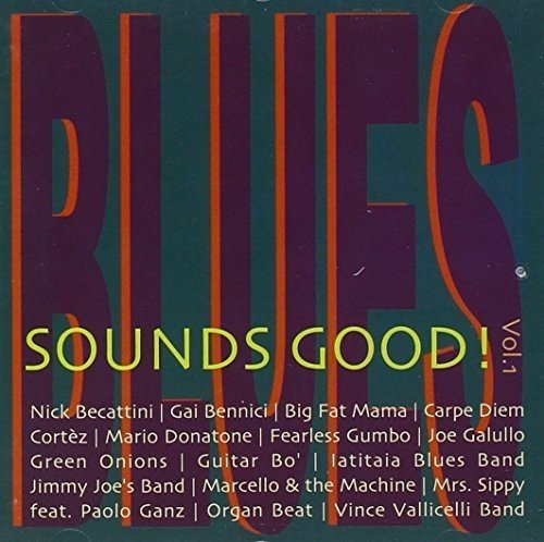 Blues Sounds Good! Vol. 1